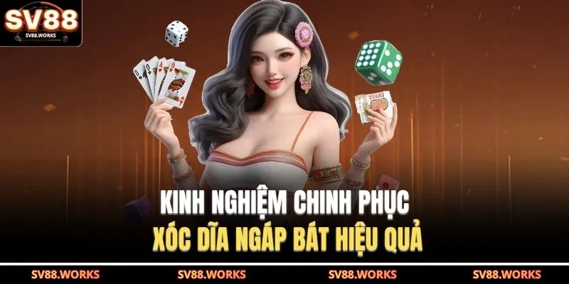 Kinh nghiệm chinh phục xóc dĩa ngáp bát hiệu quả
